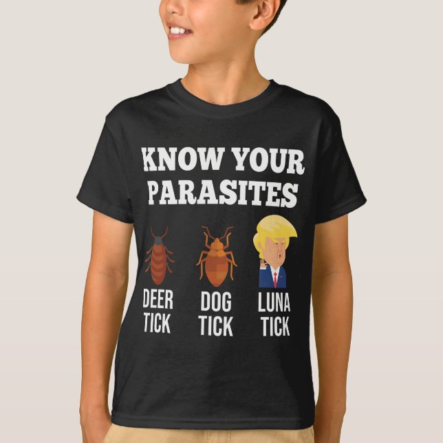 Camiseta Conoce tus parásitos anti Trump Funny LUNA TICK RE (Anverso)