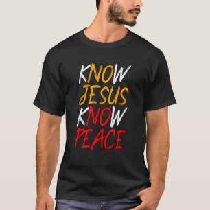 Camiseta Conocer a Jesús Conocer la Paz Dios Cristiano