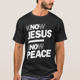 Camiseta Conocer a Jesús Conocer la Paz   Diseño cristiano