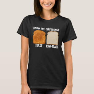 Camiseta Conocer la diferencia de la tostada cruda