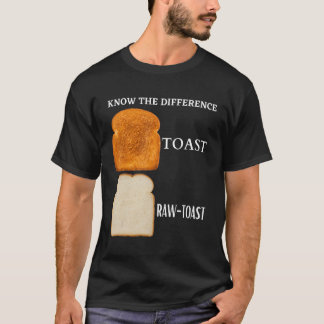 Camiseta Conocer la diferencia de la tostada cruda 5