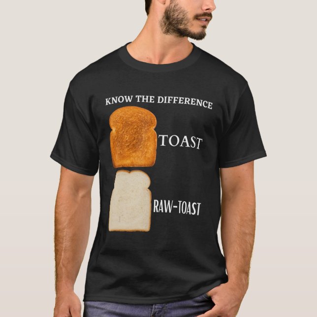 Camiseta Conocer la diferencia de la tostada cruda 5 (Anverso)