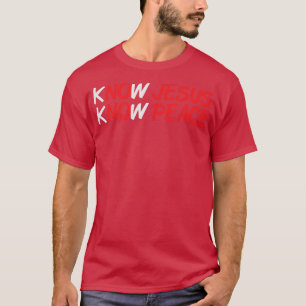 Camiseta Conocer la paz Jesús Cita la fe Tee Christ