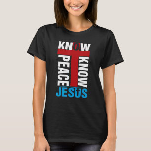 Camiseta Conocer la paz Jesús Creencia Cristiana Cross Reli