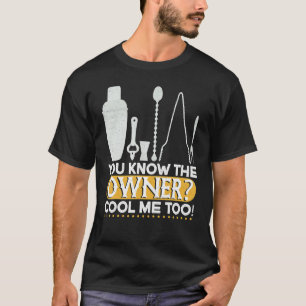 Camiseta Conoces al dueño Cool  Mezclando diversión  Barman