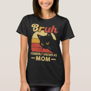 Camiseta Conocidas anteriormente como el Día de la Madre