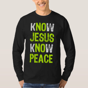 Camiseta Conozca a Jesús Conozca la Paz El Amante Religioso