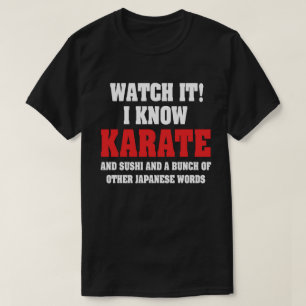 Camiseta ¡Conozco a Karate! Y Sushi Y Otras Palabras Japone
