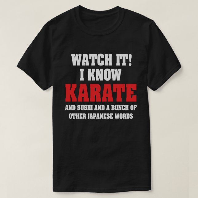 Camiseta ¡Conozco a Karate! Y Sushi Y Otras Palabras Japone (Diseño del anverso)