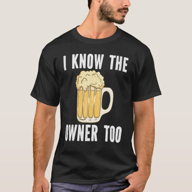 Camiseta Conozco Al Propietario De Beer Bartending Bartende (Anverso)
