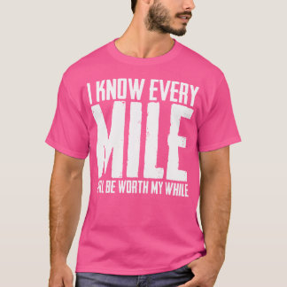 Camiseta Conozco Cada Milla Que Valdrá La Pena Amor Corrien