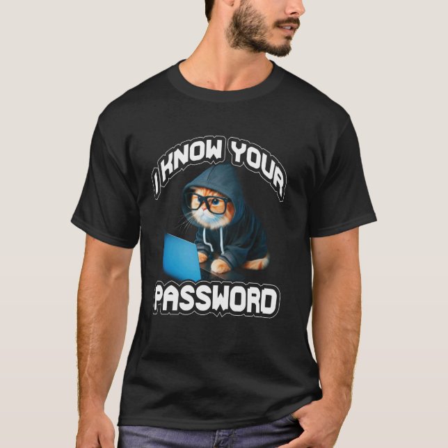 Camiseta Conozco su contraseña Hacker Hacking Cibersegurida (Anverso)