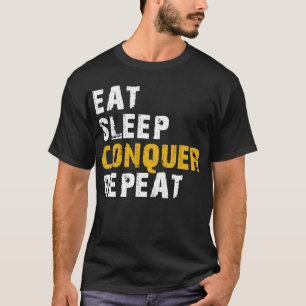 Camiseta conquista del sueño de comer