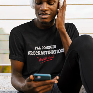 Camiseta Conquistar la Procrastinación Mañana - Divertido