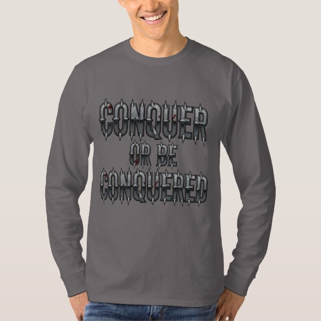 Camiseta Conquistar o ser conquistado - Texto Metalizado ma (Anverso)
