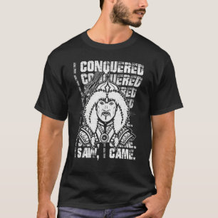 Camiseta Conquisté Y Vi Que Me Volvió Mongol Genghis Khan