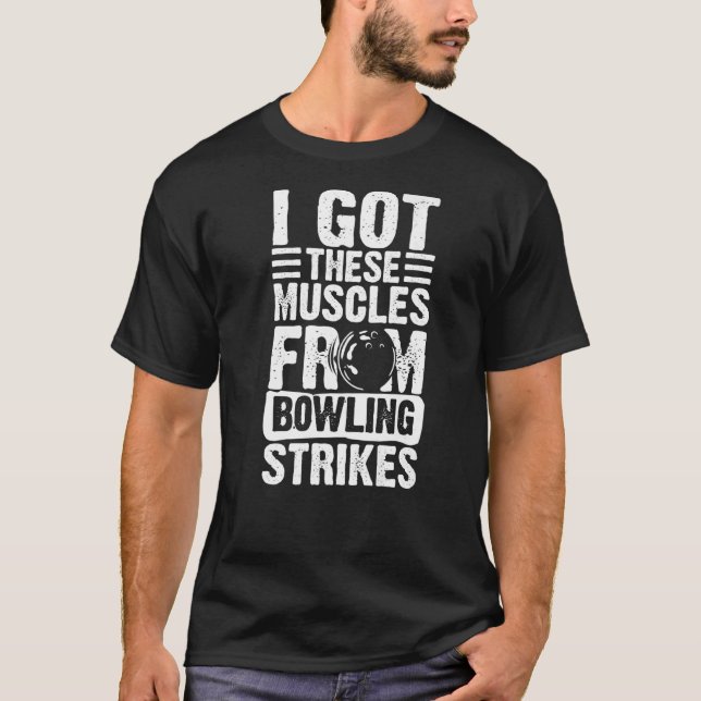 Camiseta Conseguí estos músculos del equipo de bowling Stri (Anverso)