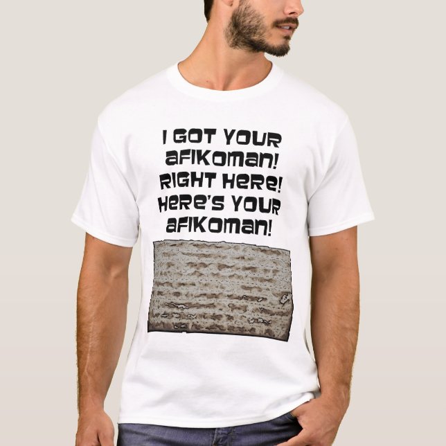 Camiseta ¡Conseguí su Afikoman! Matzah del Passover (Anverso)