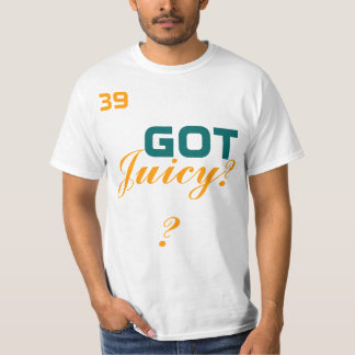 Camiseta ¿Conseguido jugoso?