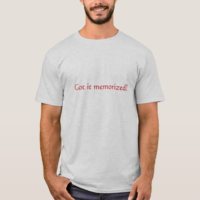 Camiseta ¿Conseguido lo memorizado? (Anverso)