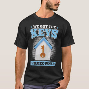 Camiseta Conseguimos las llaves Nuevo propietario