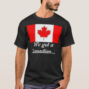 Camiseta Conseguimos un canadiense…