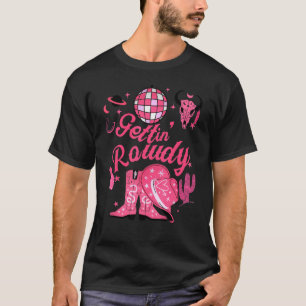 Camiseta Conseguir que Rowdy se vuelva un disco discoteca N