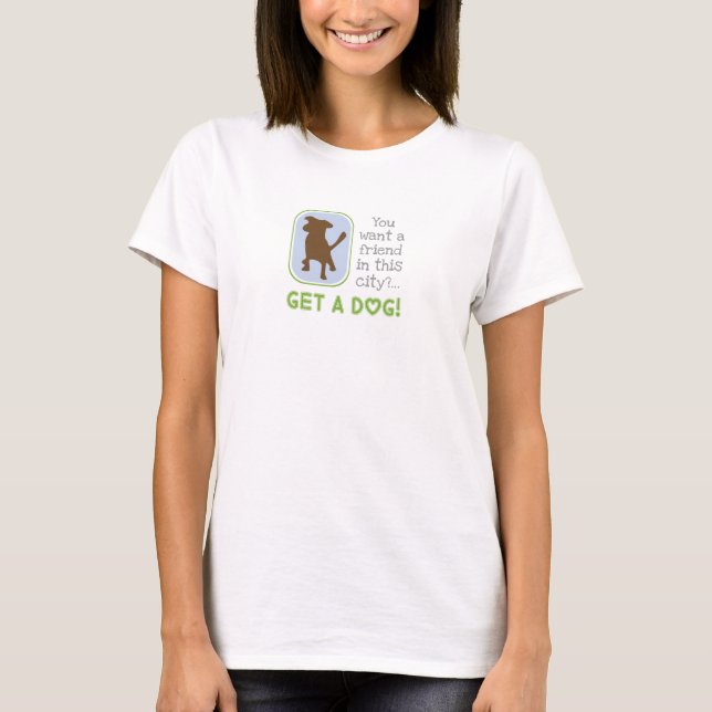 Camiseta conseguir un perro (Anverso)
