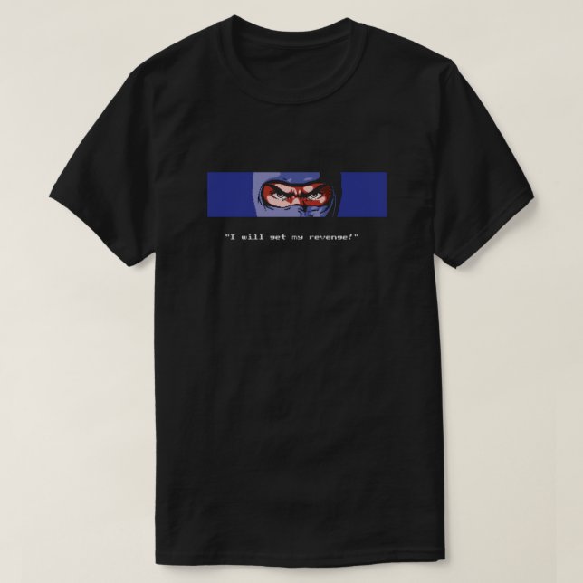Camiseta Conseguiré Mi Venganza - Ninja Gaiden  (Diseño del anverso)