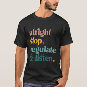 Camiseta Consejero De Acuerdo Detengan La Regulación Y Escu