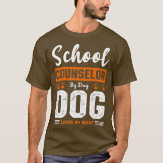 Camiseta Consejero Escolar De Hombres Por Día Perro Amante 