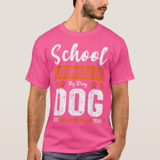 Camiseta Consejero Escolar De Hombres Por Día Perro Amante