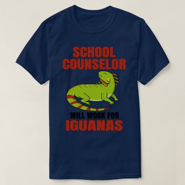 Camiseta Consejero Escolar Trabajará Para Iguanas (Diseño del anverso)
