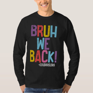 Camiseta Consejeros Bruh Volvemos Divertidos Consejeros De 