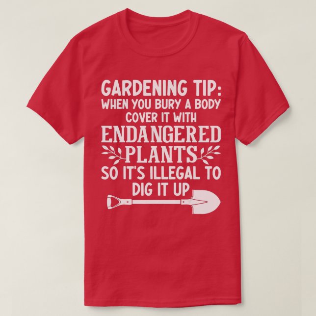 Camiseta Consejo De Jardinería Cuando Se Entra Una Cubierta (Diseño del anverso)