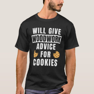 Camiseta Consejo De Woodwork Para Cookie Carpenter Woodwo D