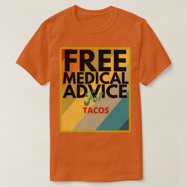 Camiseta Consejo Médico Gratuito para el regalo de tacos pa (Diseño del anverso)