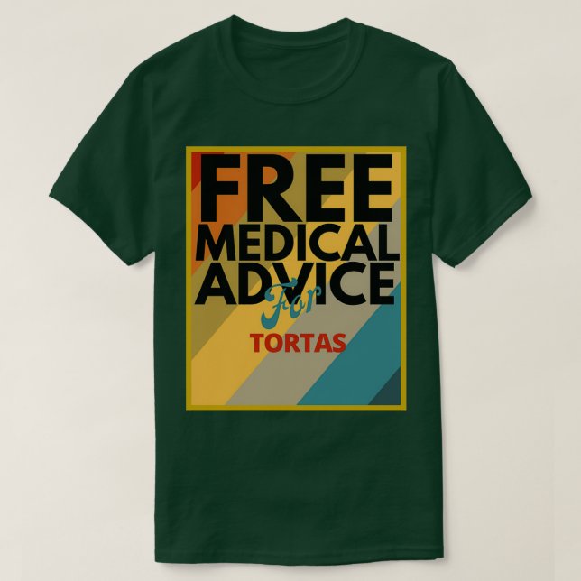 Camiseta Consejo Médico Gratuito para el regalo Tortas para (Diseño del anverso)