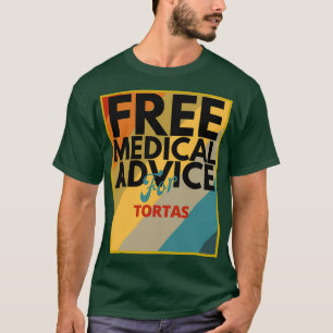 Camiseta Consejo Médico Gratuito para el regalo Tortas para