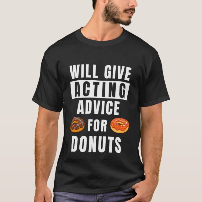 Camiseta Consejos Actuales Para Donuts Theatre Show Teacher (Anverso)