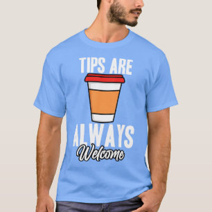 Camiseta Consejos de Barista Siempre son Bienvenidos