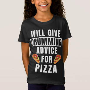 Camiseta Consejos De Tambor Para Pizza Drums Música Gracios