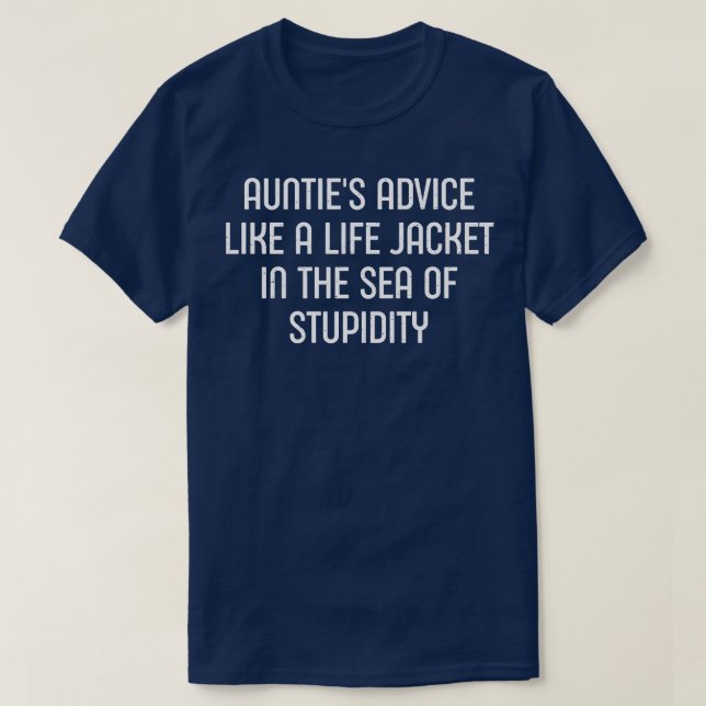 Camiseta Consejos de tía como una Chaqueta de Vida en el ma (Diseño del anverso)