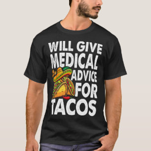 Camiseta Consejos Médicos Para Tacos Mexicanos Cinco De May