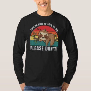 Camiseta Consejos sobre cómo hablar conmigo, por favor, no 