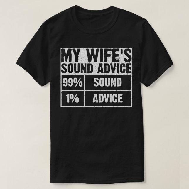 Camiseta Consejos sonoros de mi esposa (Diseño del anverso)