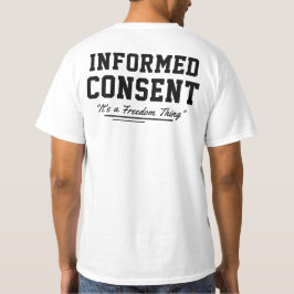 Camiseta Consentimiento informado es algo de libertad