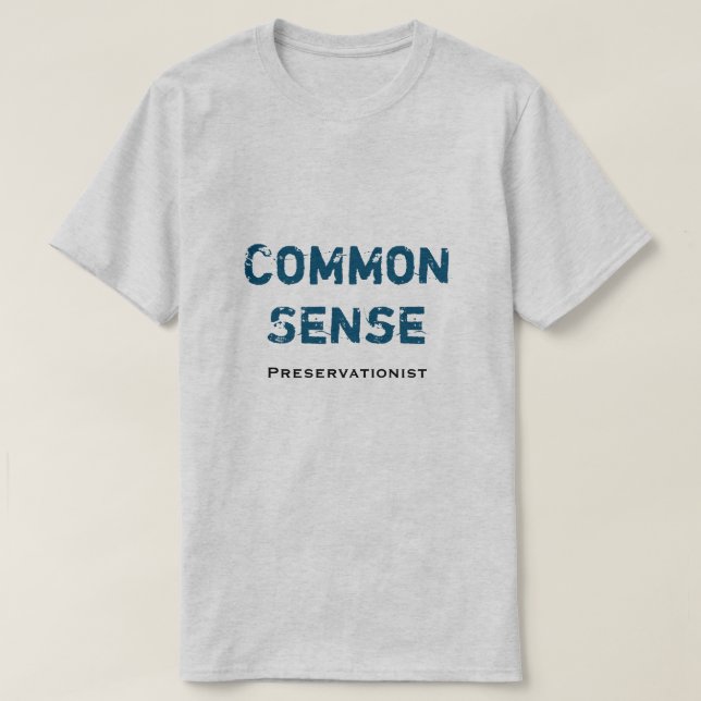 Camiseta Conservacionista de sentido común (Diseño del anverso)