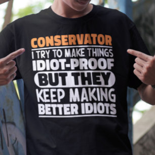 Camiseta Conservador Intento Hacer Las Cosas Divertidas En 