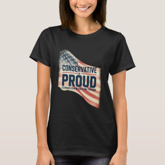 Camiseta Conservador y Orgulloso. De Pie Firme en la Fe y
